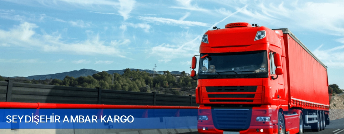 Seydişehir Ambar Kargo Seydişehir Ambar Kargo