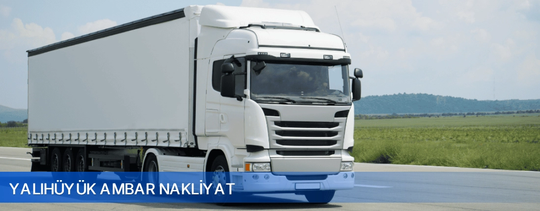 Yalıhüyük Ambar Nakliyat